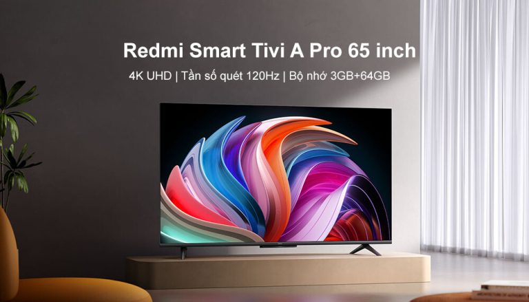 Redmi Note 65 Tivi Redmi A Pro 65 inch Bản 2025 – Bản Nội Địa